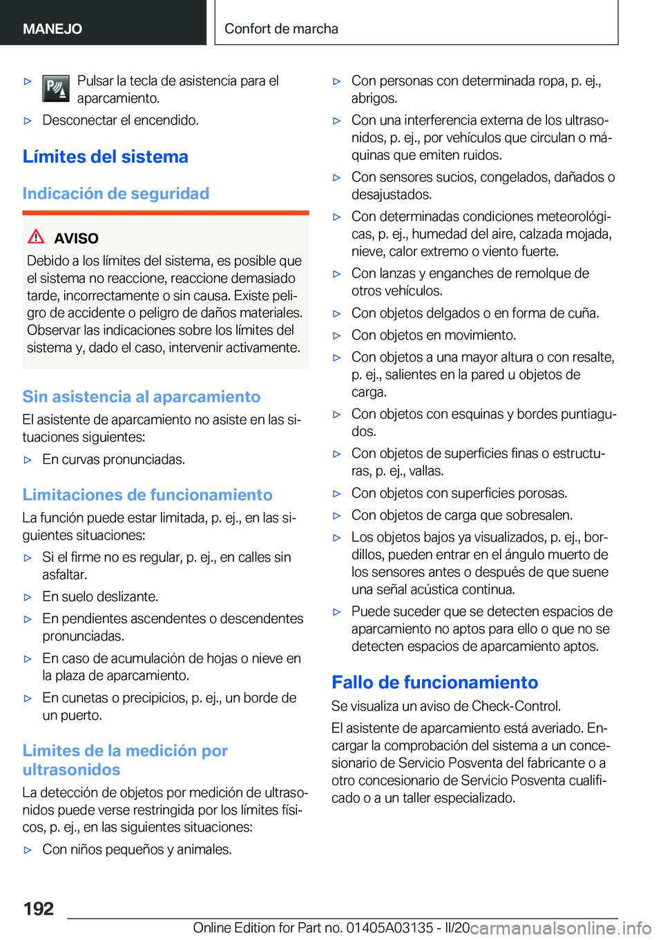 BMW M4 2020  Manuales de Empleo (in Spanish) x�P�u�l�s�a�r��l�a��t�e�c�l�a��d�e��a�s�i�s�t�e�n�c�i�a��p�a�r�a��e�l
�a�p�a�r�c�a�m�i�e�n�t�o�.x�D�e�s�c�o�n�e�c�t�a�r��e�l��e�n�c�e�n�d�i�d�o�.
�L�