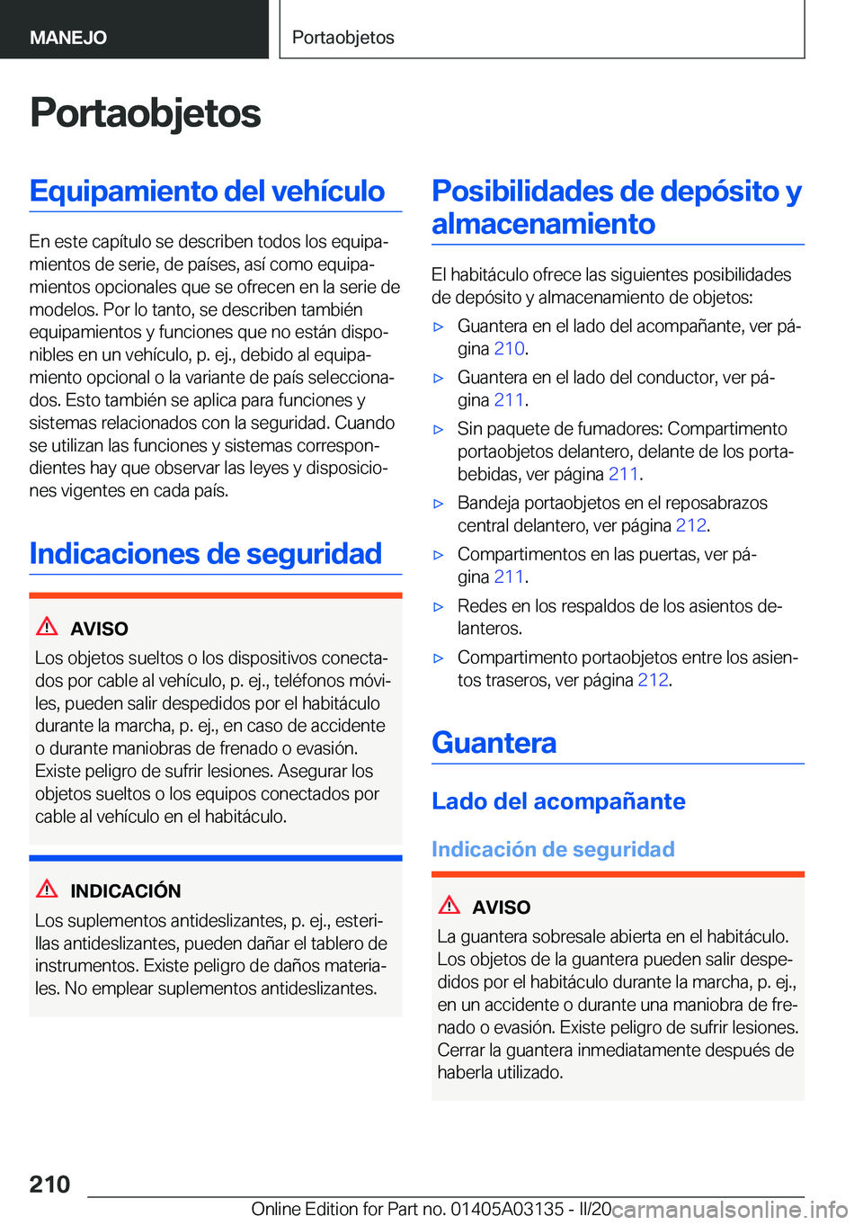 BMW M4 2020  Manuales de Empleo (in Spanish) �P�o�r�t�a�o�b�j�e�t�o�s�E�q�u�i�p�a�m�i�e�n�t�o��d�e�l��v�e�h�
