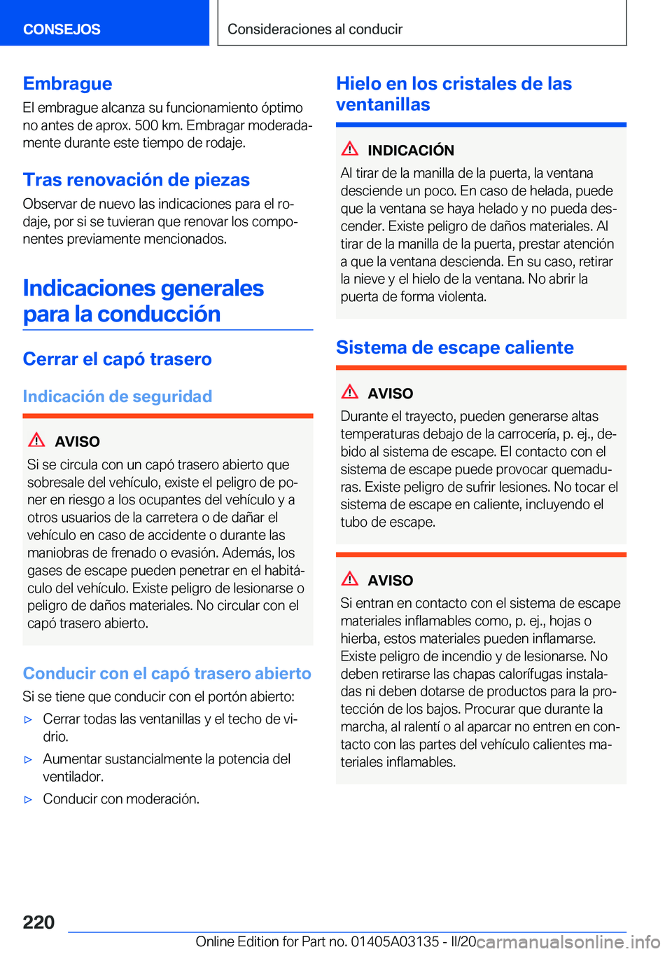BMW M4 2020  Manuales de Empleo (in Spanish) �E�m�b�r�a�g�u�e
�E�l��e�m�b�r�a�g�u�e��a�l�c�a�n�z�a��s�u��f�u�n�c�i�o�n�a�m�i�e�n�t�o��