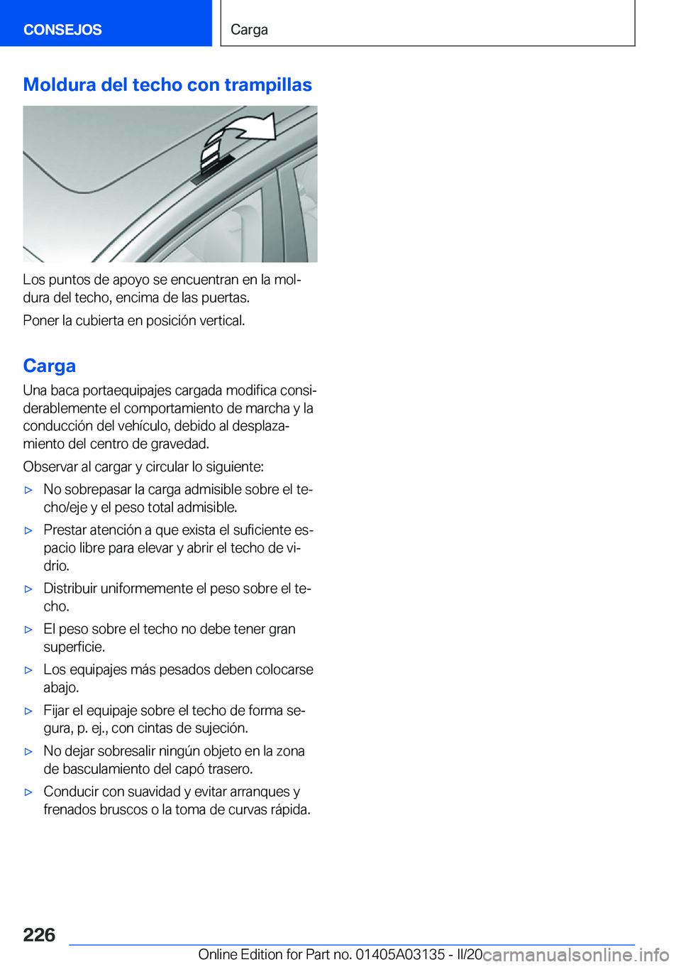 BMW M4 2020  Manuales de Empleo (in Spanish) �M�o�l�d�u�r�a��d�e�l��t�e�c�h�o��c�o�n��t�r�a�m�p�i�l�l�a�s
�L�o�s��p�u�n�t�o�s��d�e��a�p�o�y�o��s�e��e�n�c�u�e�n�t�r�a�n��e�n��l�a��m�o�lª
�d�u�r�a��d�e�l��t�e�c�h�o�,��e�n�c�i�m�a�