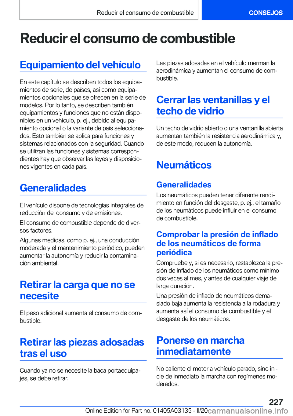 BMW M4 2020  Manuales de Empleo (in Spanish) �R�e�d�u�c�i�r��e�l��c�o�n�s�u�m�o��d�e��c�o�m�b�u�s�t�i�b�l�e�E�q�u�i�p�a�m�i�e�n�t�o��d�e�l��v�e�h�