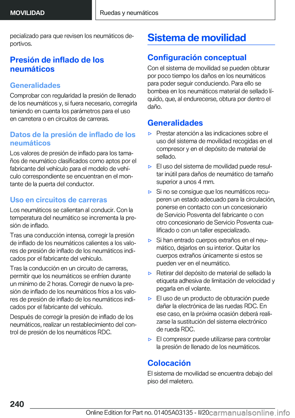 BMW M4 2020  Manuales de Empleo (in Spanish) �p�e�c�i�a�l�i�z�a�d�o��p�a�r�a��q�u�e��r�e�v�i�s�e�n��l�o�s��n�e�u�m�