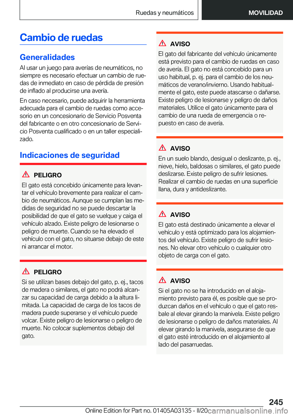 BMW M4 2020  Manuales de Empleo (in Spanish) �C�a�m�b�i�o��d�e��r�u�e�d�a�s
�G�e�n�e�r�a�l�i�d�a�d�e�s
�A�l��u�s�a�r��u�n��j�u�e�g�o��p�a�r�a��a�v�e�r�