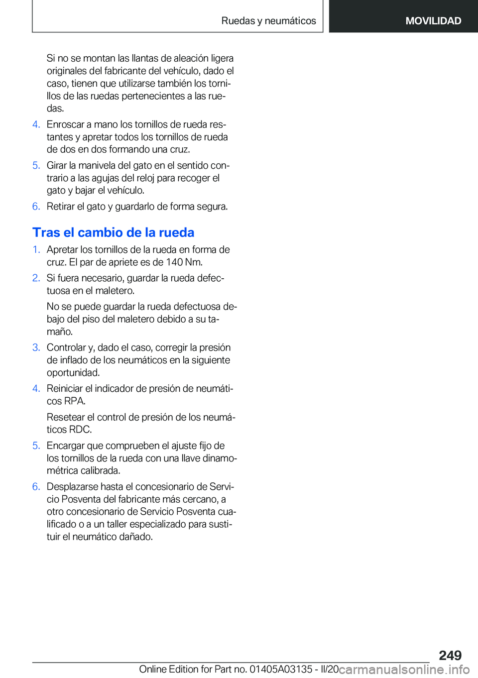 BMW M4 2020  Manuales de Empleo (in Spanish) �S�i��n�o��s�e��m�o�n�t�a�n��l�a�s��l�l�a�n�t�a�s��d�e��a�l�e�a�c�i�