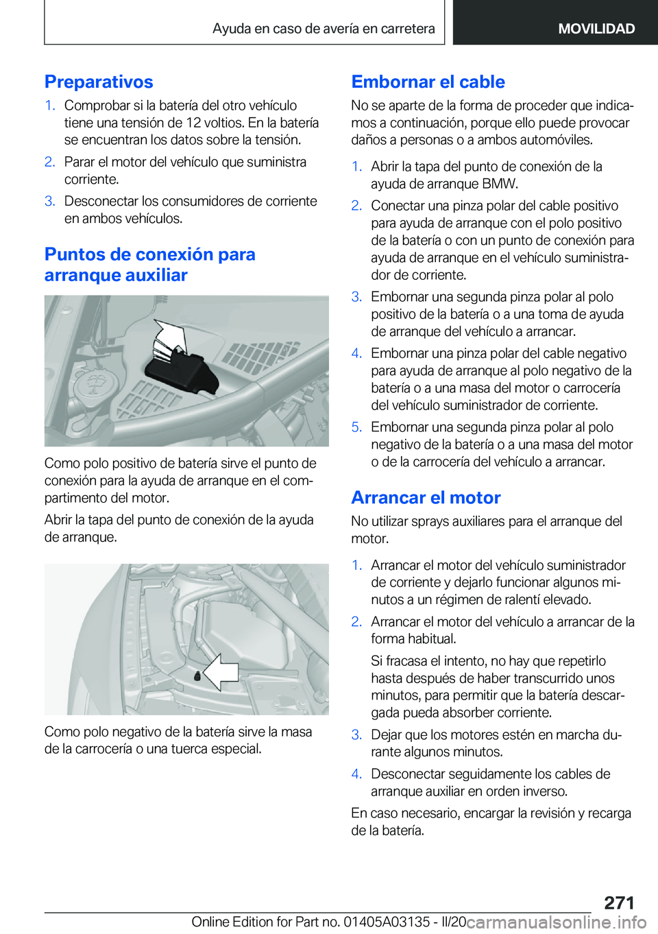 BMW M4 2020  Manuales de Empleo (in Spanish) �P�r�e�p�a�r�a�t�i�v�o�s�1�.�C�o�m�p�r�o�b�a�r��s�i��l�a��b�a�t�e�r�