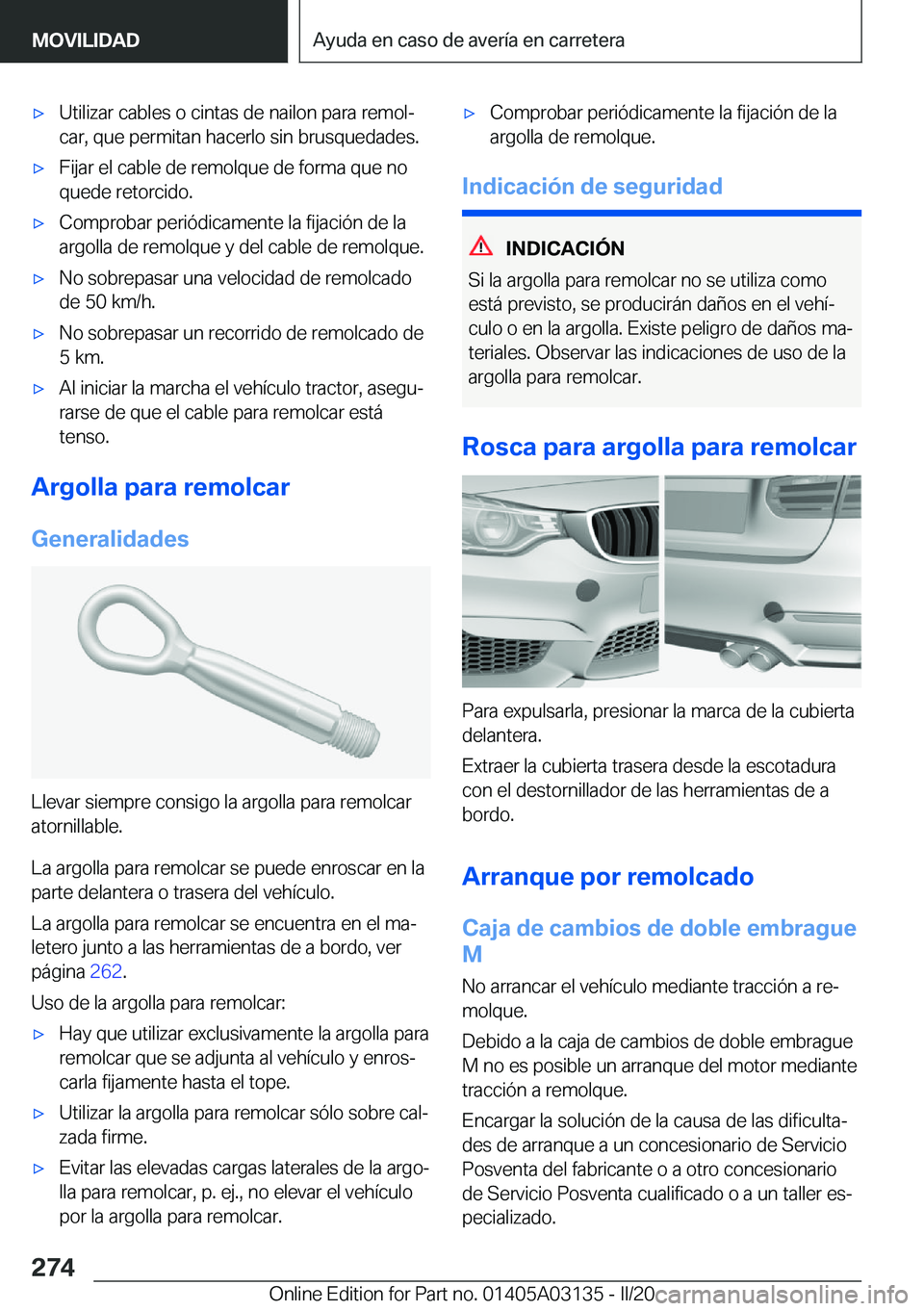 BMW M4 2020  Manuales de Empleo (in Spanish) x�U�t�i�l�i�z�a�r��c�a�b�l�e�s��o��c�i�n�t�a�s��d�e��n�a�i�l�o�n��p�a�r�a��r�e�m�o�lª
�c�a�r�,��q�u�e��p�e�r�m�i�t�a�n��h�a�c�e�r�l�o��s�i�n��b�r�u�s�q�u�e�d�a�d�e�s�.x�F�i�j�a�r��e�l