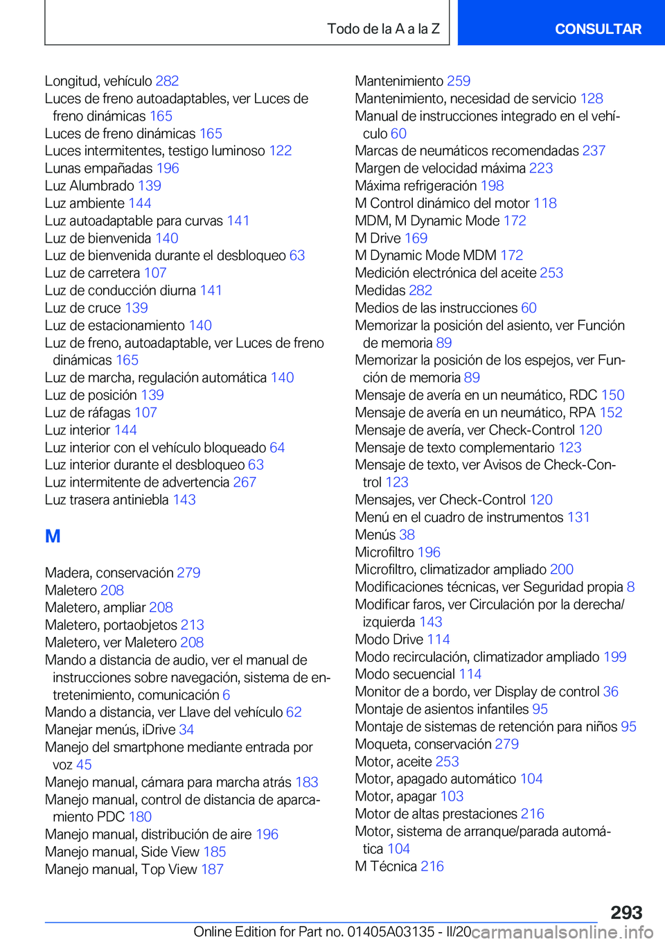 BMW M4 2020  Manuales de Empleo (in Spanish) �L�o�n�g�i�t�u�d�,��v�e�h�