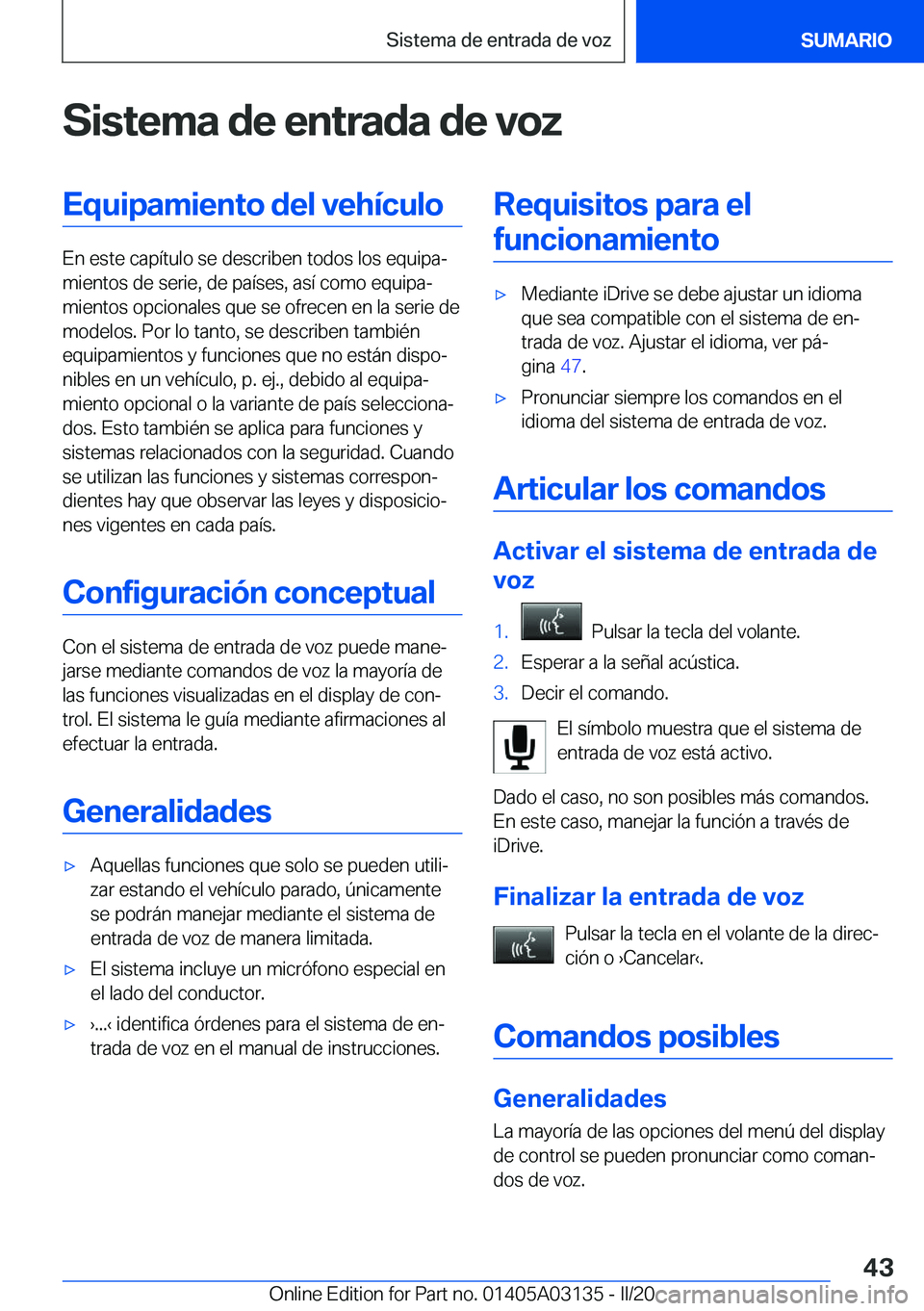 BMW M4 2020  Manuales de Empleo (in Spanish) �S�i�s�t�e�m�a��d�e��e�n�t�r�a�d�a��d�e��v�o�z�E�q�u�i�p�a�m�i�e�n�t�o��d�e�l��v�e�h�