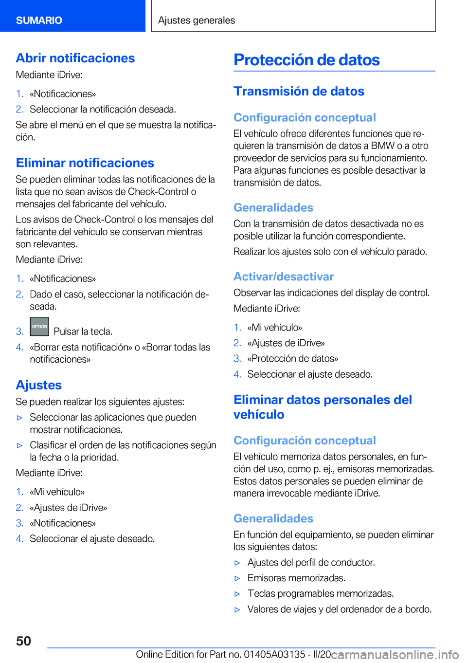 BMW M4 2020  Manuales de Empleo (in Spanish) �A�b�r�i�r��n�o�t�i�f�i�c�a�c�i�o�n�e�s
�M�e�d�i�a�n�t�e��i�D�r�i�v�e�:�1�.�«�N�o�t�i�f�i�c�a�c�i�o�n�e�s�{�2�.�S�e�l�e�c�c�i�o�n�a�r��l�a��n�o�t�i�f�i�c�a�c�i�