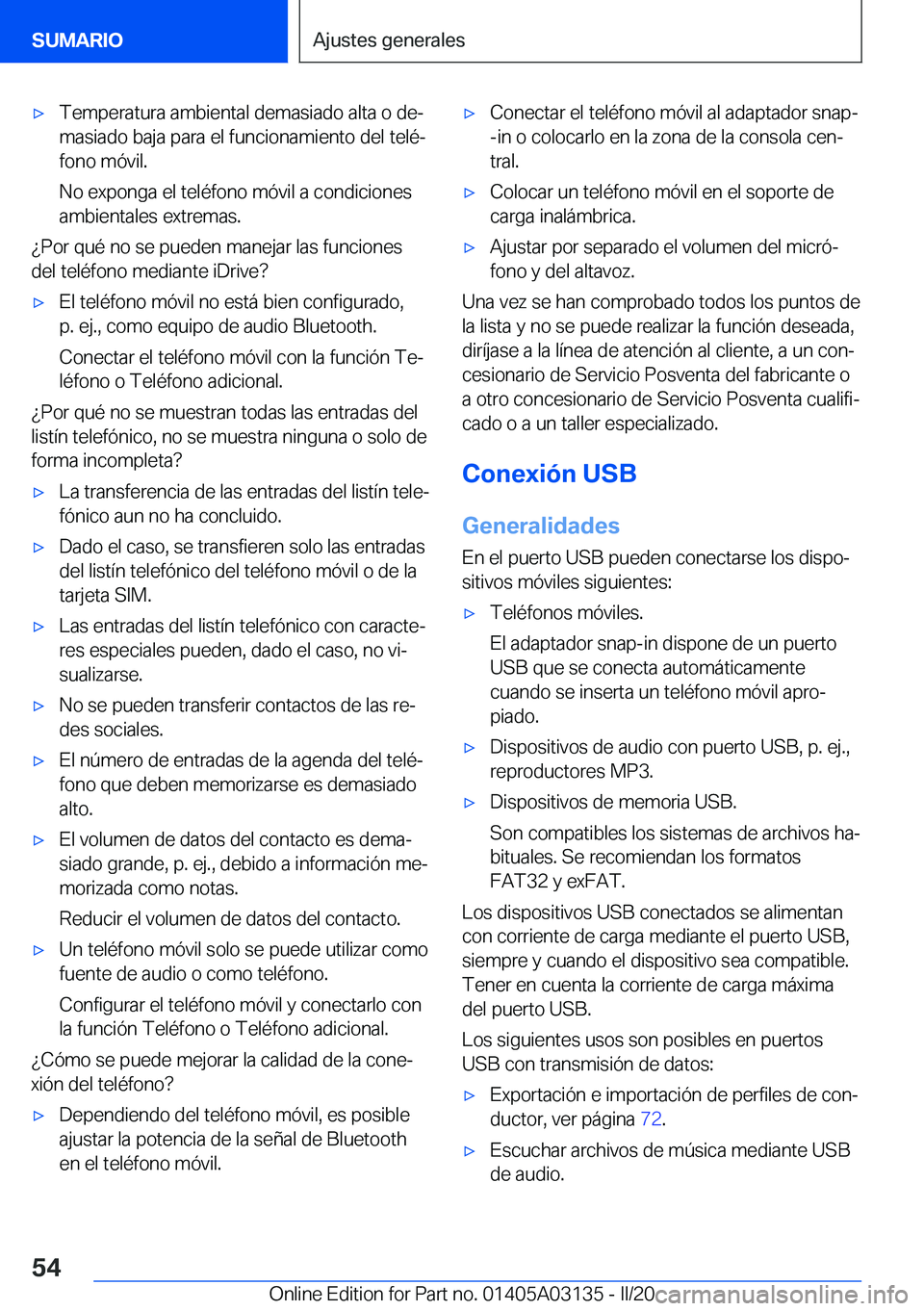 BMW M4 2020  Manuales de Empleo (in Spanish) x�T�e�m�p�e�r�a�t�u�r�a��a�m�b�i�e�n�t�a�l��d�e�m�a�s�i�a�d�o��a�l�t�a��o��d�eª
�m�a�s�i�a�d�o��b�a�j�a��p�a�r�a��e�l��f�u�n�c�i�o�n�a�m�i�e�n�t�o��d�e�l��t�e�l�