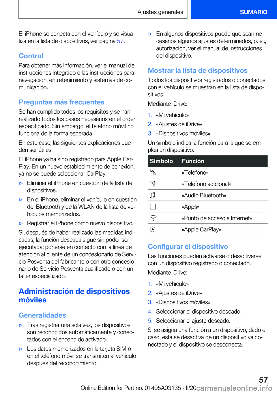 BMW M4 2020  Manuales de Empleo (in Spanish) �E�l��i�P�h�o�n�e��s�e��c�o�n�e�c�t�a��c�o�n��e�l��v�e�h�