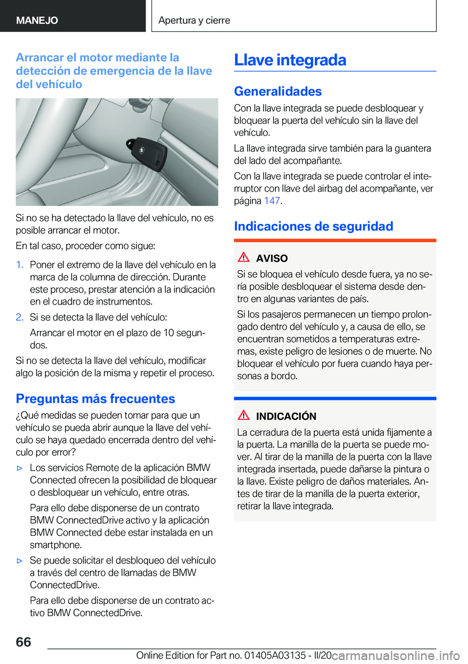 BMW M4 2020  Manuales de Empleo (in Spanish) �A�r�r�a�n�c�a�r��e�l��m�o�t�o�r��m�e�d�i�a�n�t�e��l�a
�d�e�t�e�c�c�i�