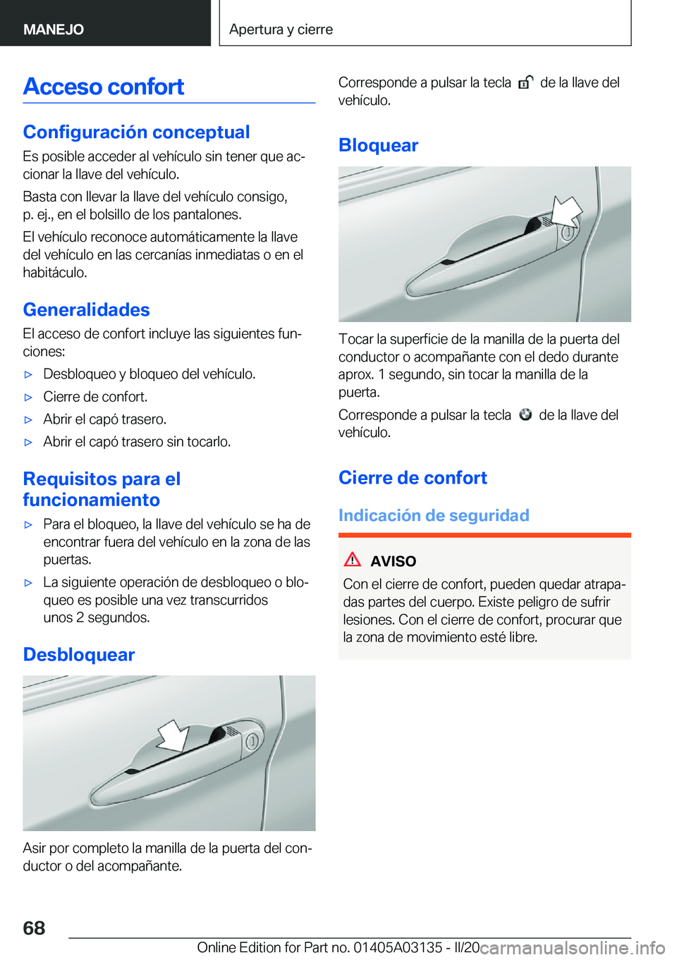 BMW M4 2020  Manuales de Empleo (in Spanish) �A�c�c�e�s�o��c�o�n�f�o�r�t
�C�o�n�f�i�g�u�r�a�c�i�