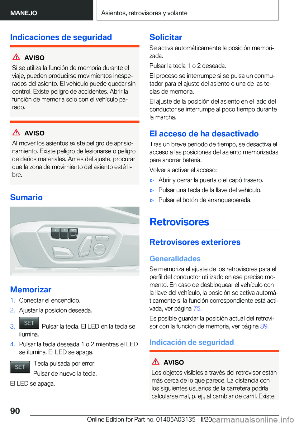 BMW M4 2020  Manuales de Empleo (in Spanish) �I�n�d�i�c�a�c�i�o�n�e�s��d�e��s�e�g�u�r�i�d�a�d
�A�V�I�S�O
�S�i��s�e��u�t�i�l�i�z�a��l�a��f�u�n�c�i�