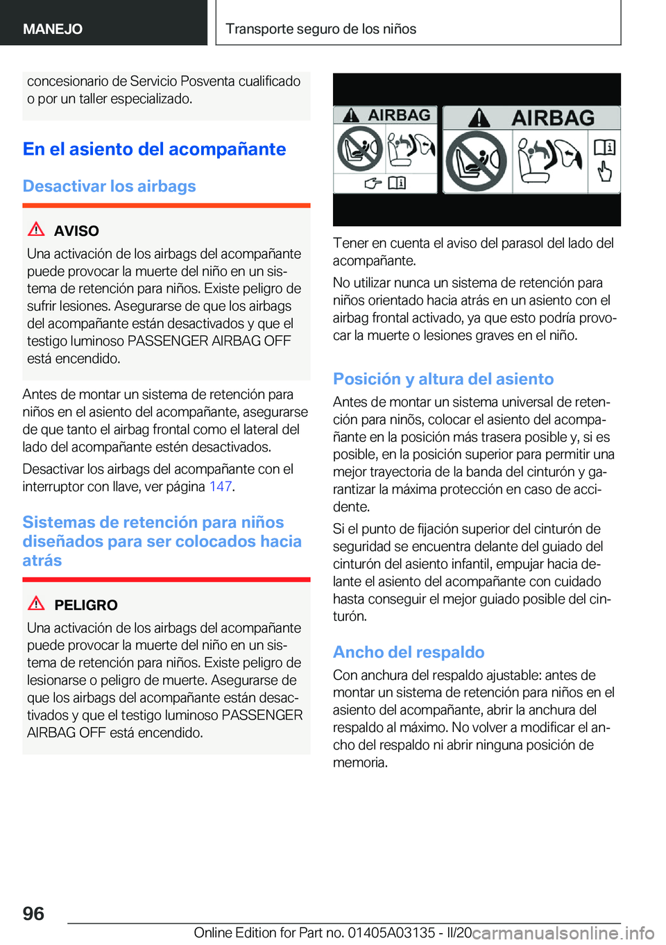 BMW M4 2020  Manuales de Empleo (in Spanish) �c�o�n�c�e�s�i�o�n�a�r�i�o��d�e��S�e�r�v�i�c�i�o��P�o�s�v�e�n�t�a��c�u�a�l�i�f�i�c�a�d�o
�o��p�o�r��u�n��t�a�l�l�e�r��e�s�p�e�c�i�a�l�i�z�a�d�o�.
�E�n��e�l��a�s�i�e�n�t�o��d�e�l��a�c�o�m�p