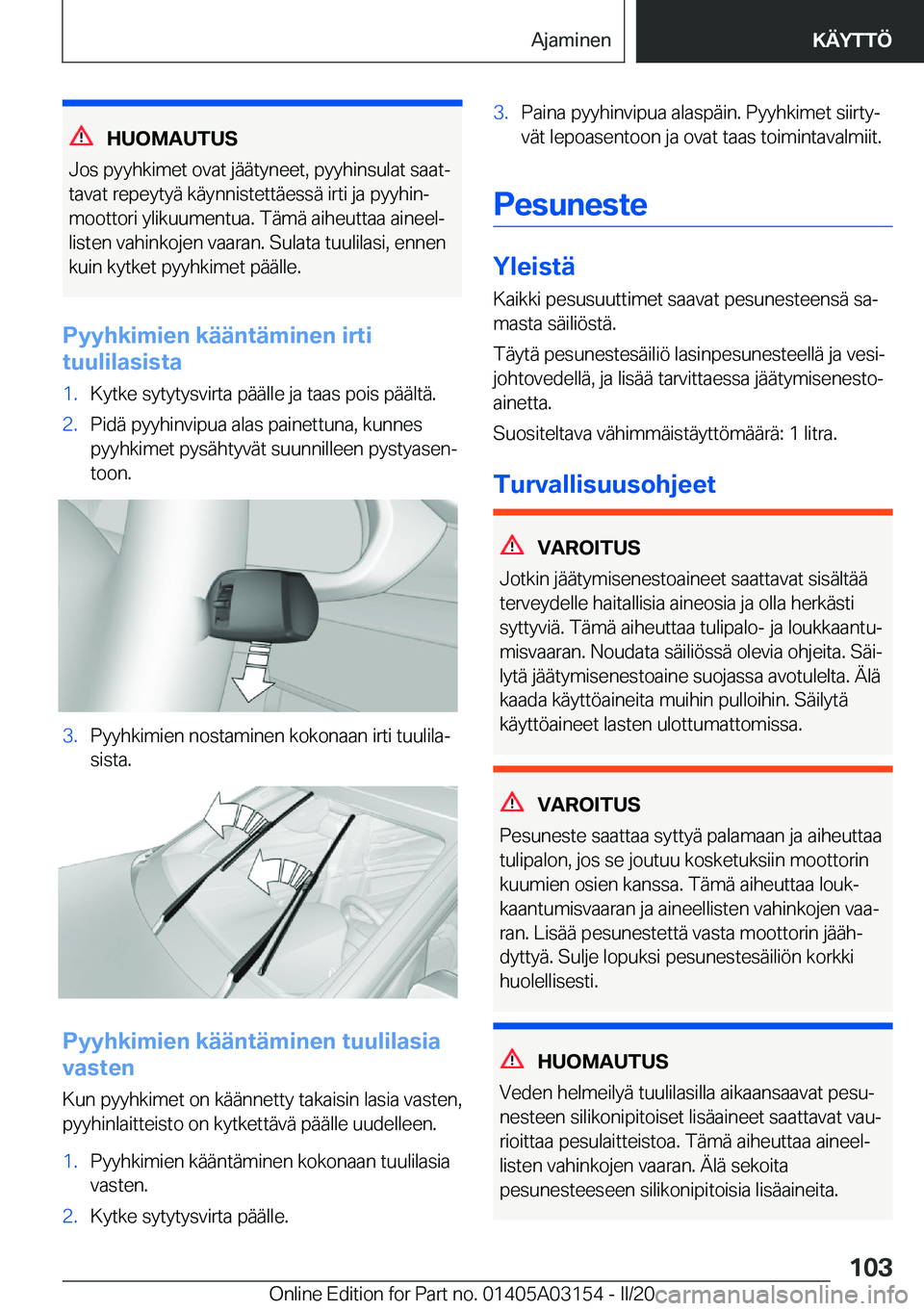 BMW M4 2020  Omistajan Käsikirja (in Finnish) �H�U�O�M�A�U�T�U�S
�J�o�s��p�y�y�h�k�i�m�e�t��o�v�a�t��j�