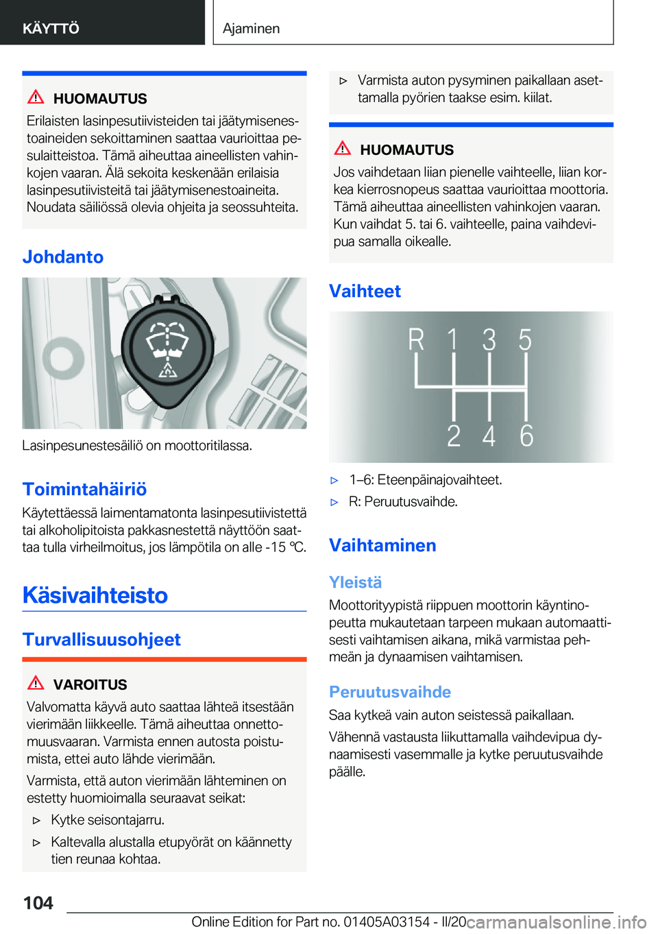BMW M4 2020  Omistajan Käsikirja (in Finnish) �H�U�O�M�A�U�T�U�S
�E�r�i�l�a�i�s�t�e�n��l�a�s�i�n�p�e�s�u�t�i�i�v�i�s�t�e�i�d�e�n��t�a�i��j�