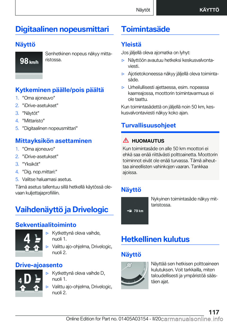 BMW M4 2020  Omistajan Käsikirja (in Finnish) �D�i�g�i�t�a�a�l�i�n�e�n��n�o�p�e�u�s�m�i�t�t�a�r�i
�N�