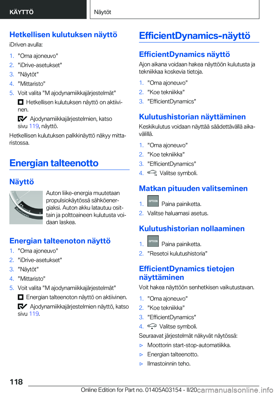 BMW M4 2020  Omistajan Käsikirja (in Finnish) �H�e�t�k�e�l�l�i�s�e�n��k�u�l�u�t�u�k�s�e�n��n�