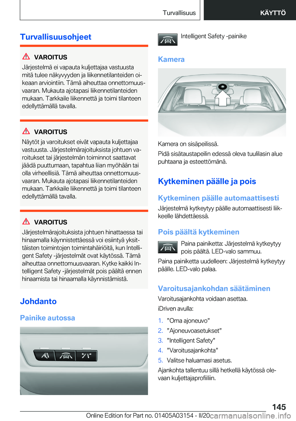 BMW M4 2020  Omistajan Käsikirja (in Finnish) �T�u�r�v�a�l�l�i�s�u�u�s�o�h�j�e�e�t
�V�A�R�O�I�T�U�S
�J�