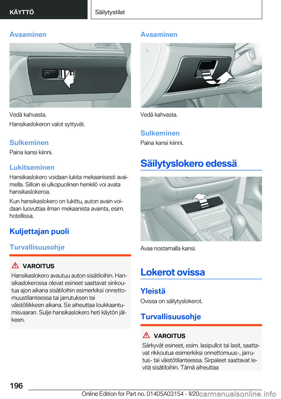 BMW M4 2020  Omistajan Käsikirja (in Finnish) �A�v�a�a�m�i�n�e�n
�V�e�d�