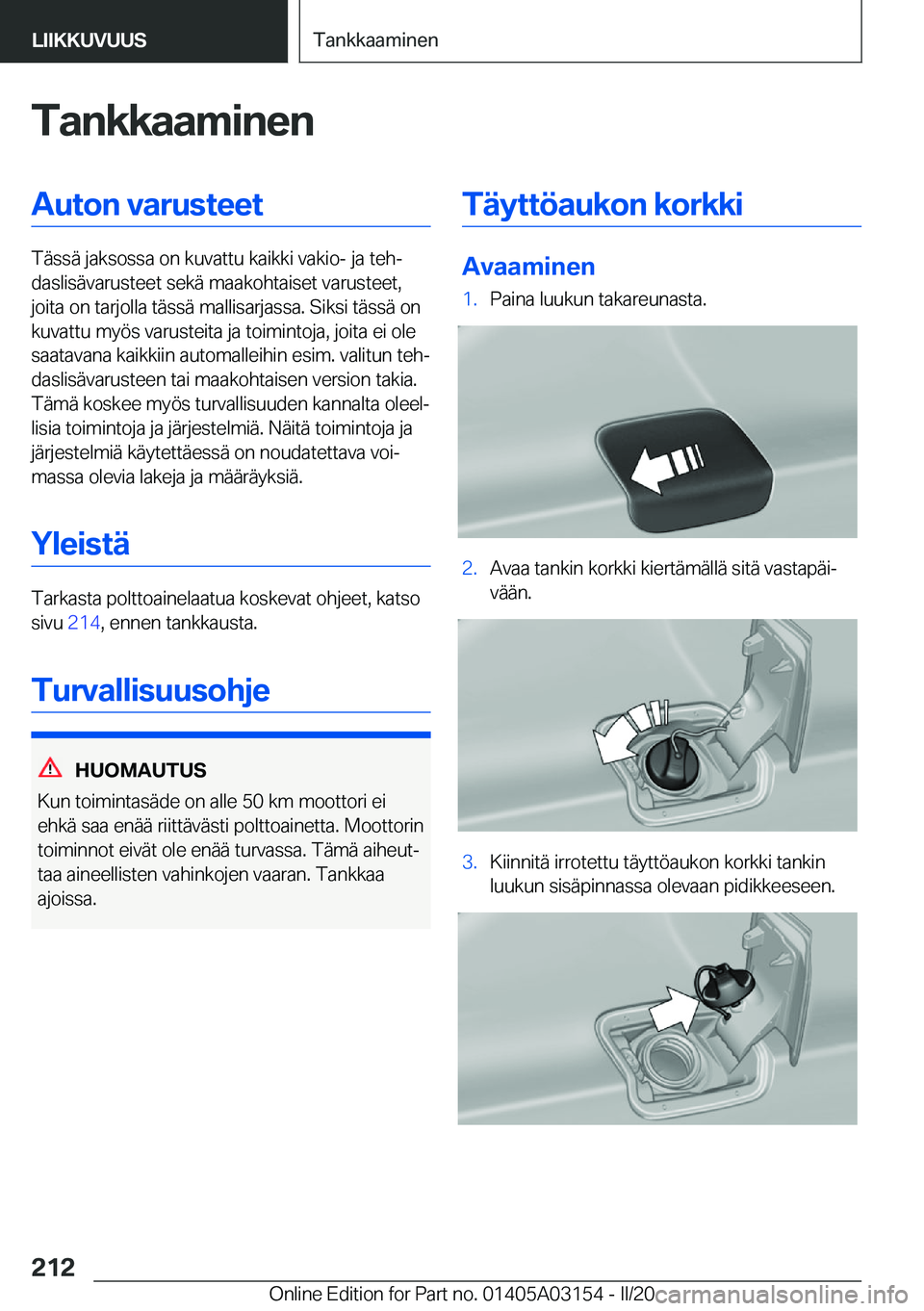 BMW M4 2020  Omistajan Käsikirja (in Finnish) �T�a�n�k�k�a�a�m�i�n�e�n�A�u�t�o�n��v�a�r�u�s�t�e�e�t
�T�