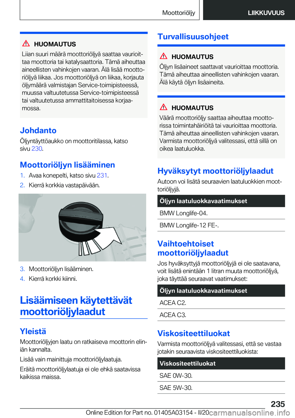 BMW M4 2020  Omistajan Käsikirja (in Finnish) �H�U�O�M�A�U�T�U�S
�L�i�i�a�n��s�u�u�r�i��m�