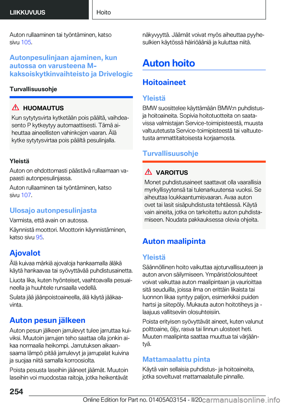 BMW M4 2020  Omistajan Käsikirja (in Finnish) �A�u�t�o�n��r�u�l�l�a�a�m�i�n�e�n��t�a�i��t�y�