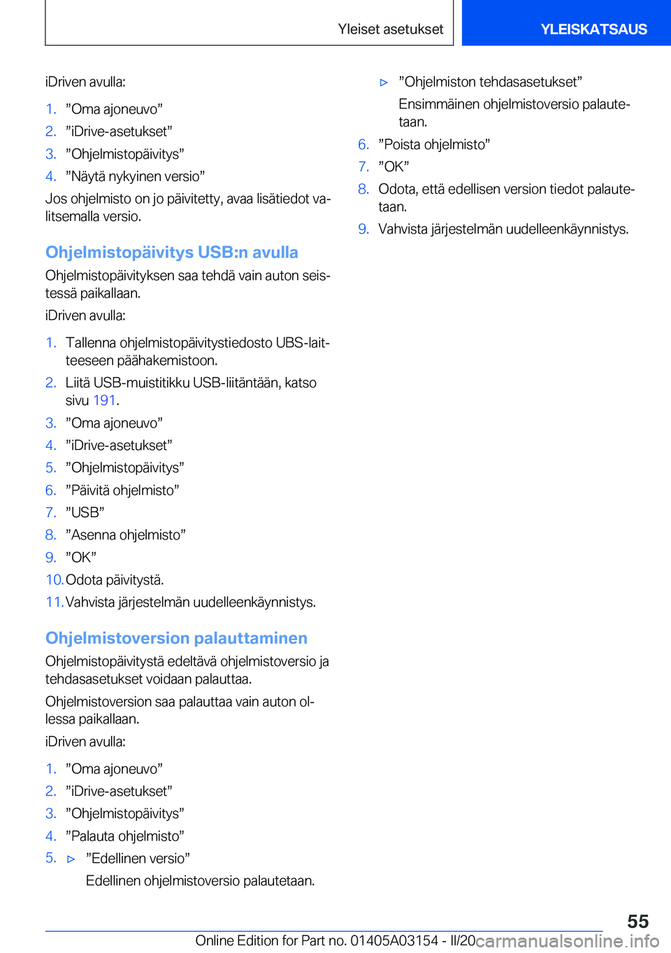 BMW M4 2020  Omistajan Käsikirja (in Finnish) �i�D�r�i�v�e�n��a�v�u�l�l�a�:�1�.w�O�m�a��a�j�o�n�e�u�v�ow�2�.w�i�D�r�i�v�e�-�a�s�e�t�u�k�s�e�tw�3�.w�O�h�j�e�l�m�i�s�t�o�p�