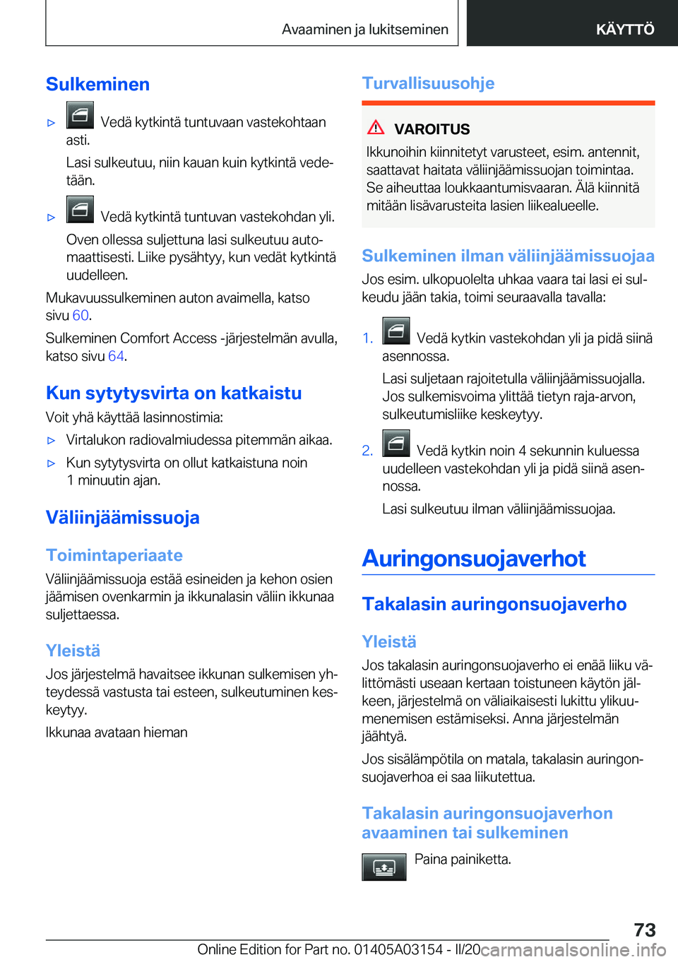 BMW M4 2020  Omistajan Käsikirja (in Finnish) �S�u�l�k�e�m�i�n�e�n'x���V�e�d�