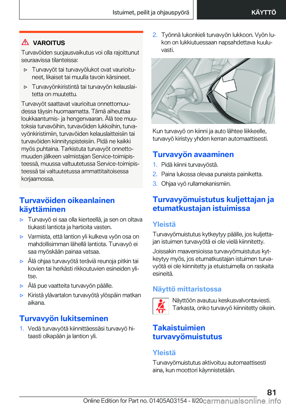 BMW M4 2020  Omistajan Käsikirja (in Finnish) �V�A�R�O�I�T�U�S
�T�u�r�v�a�v�
