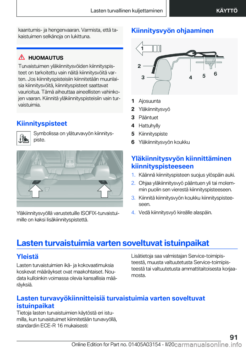 BMW M4 2020  Omistajan Käsikirja (in Finnish) �k�a�a�n�t�u�m�i�s�-��j�a��h�e�n�g�e�n�v�a�a�r�a�n�.��V�a�r�m�i�s�t�a�,��e�t�t�