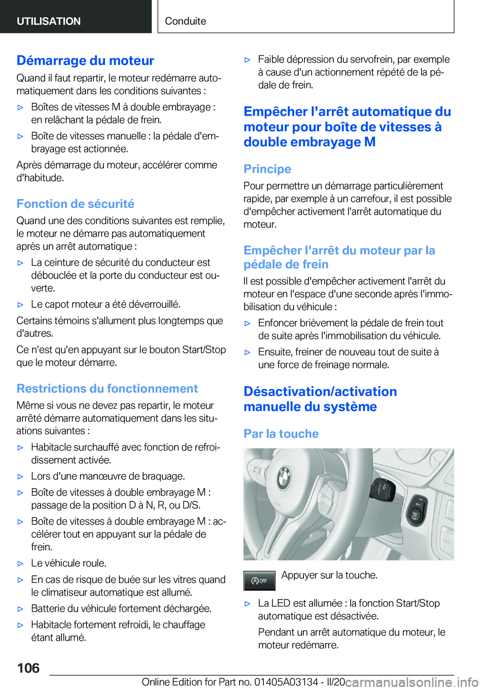 BMW M4 2020  Notices Demploi (in French) �D�é�m�a�r�r�a�g�e��d�u��m�o�t�e�u�r
�Q�u�a�n�d��i�l��f�a�u�t��r�e�p�a�r�t�i�r�,��l�e��m�o�t�e�u�r��r�e�d�é�m�a�r�r�e��a�u�t�oj
�m�a�t�i�q�u�e�m�e�n�t��d�a�n�s��l�e�s��c�o�n�d�i�t�i�o�n
