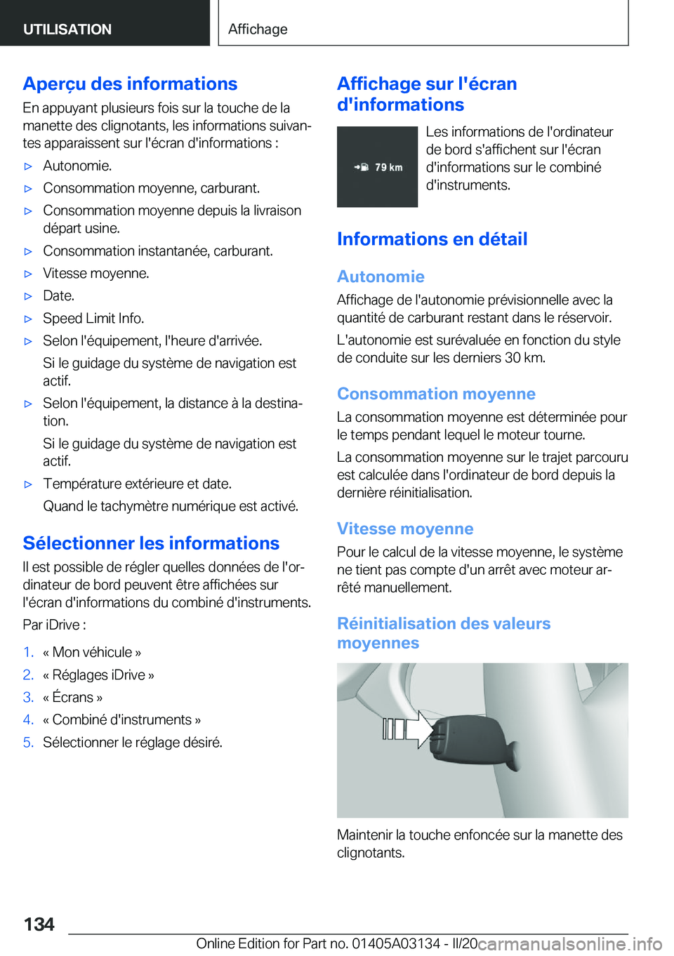 BMW M4 2020  Notices Demploi (in French) �A�p�e�r�ç�u��d�e�s��i�n�f�o�r�m�a�t�i�o�n�s
�E�n��a�p�p�u�y�a�n�t��p�l�u�s�i�e�u�r�s��f�o�i�s��s�u�r��l�a��t�o�u�c�h�e��d�e��l�a
�m�a�n�e�t�t�e��d�e�s��c�l�i�g�n�o�t�a�n�t�s�,��l�e�s��