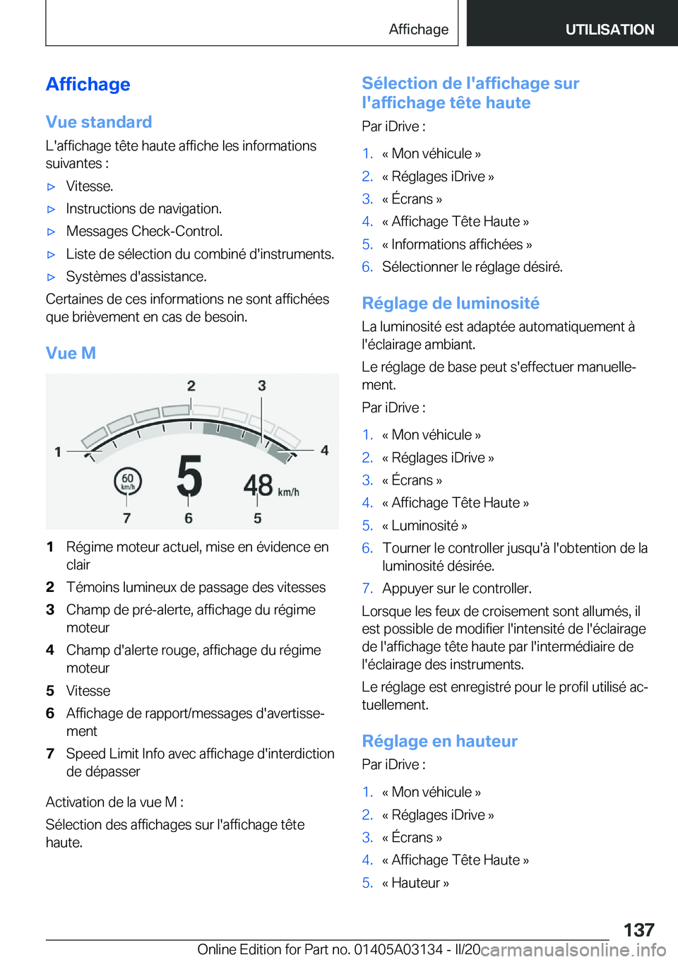 BMW M4 2020  Notices Demploi (in French) �A�f�f�i�c�h�a�g�e
�V�u�e��s�t�a�n�d�a�r�d �L�'�a�f�f�i�c�h�a�g�e��t�ê�t�e��h�a�u�t�e��a�f�f�i�c�h�e��l�e�s��i�n�f�o�r�m�a�t�i�o�n�s
�s�u�i�v�a�n�t�e�s��:'x�V�i�t�e�s�s�e�.'x�I�n�s