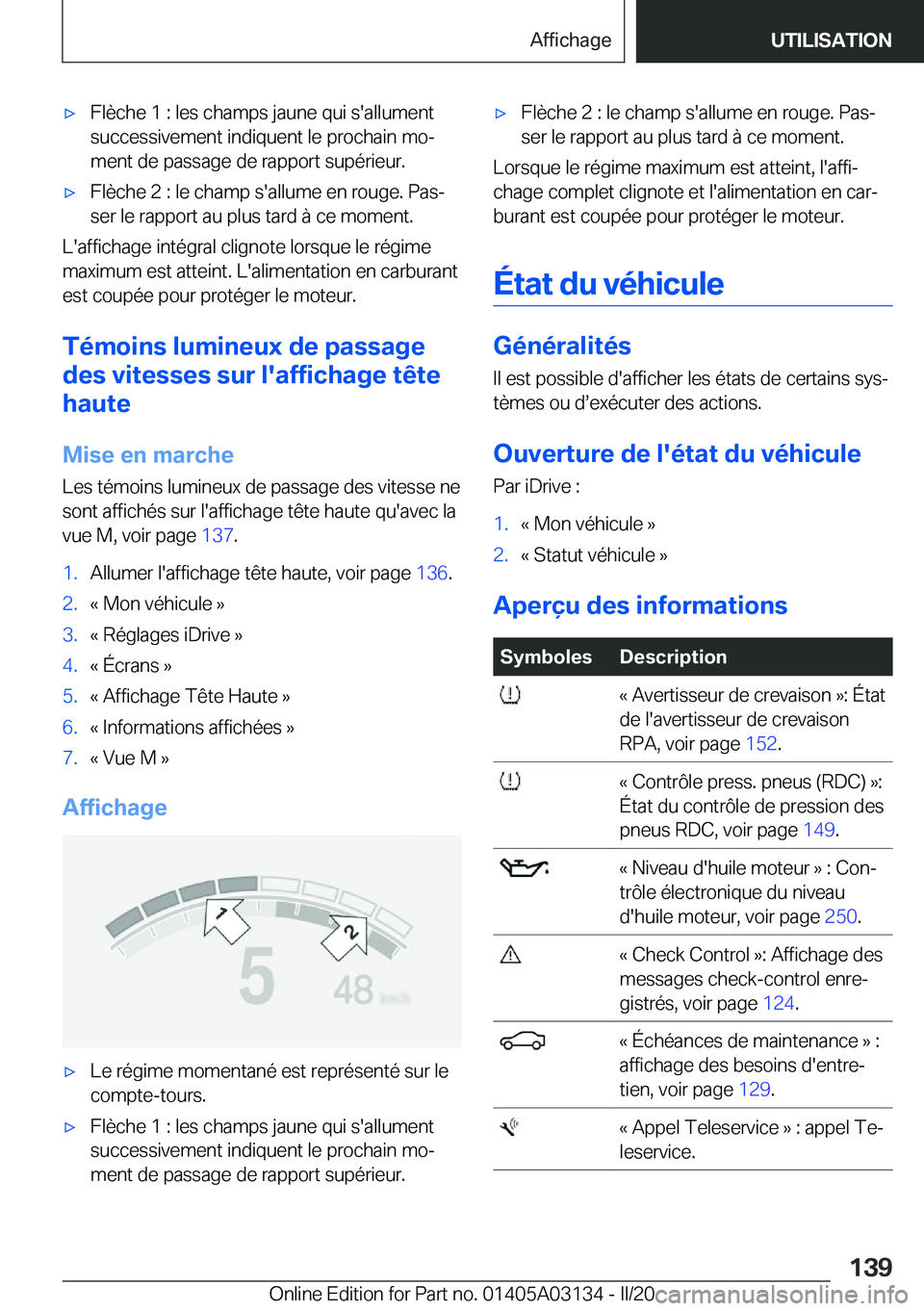 BMW M4 2020  Notices Demploi (in French) 'x�F�l�è�c�h�e��1��:��l�e�s��c�h�a�m�p�s��j�a�u�n�e��q�u�i��s�'�a�l�l�u�m�e�n�t�s�u�c�c�e�s�s�i�v�e�m�e�n�t��i�n�d�i�q�u�e�n�t��l�e��p�r�o�c�h�a�i�n��m�oj
�m�e�n�t��d�e��p�a�s�s