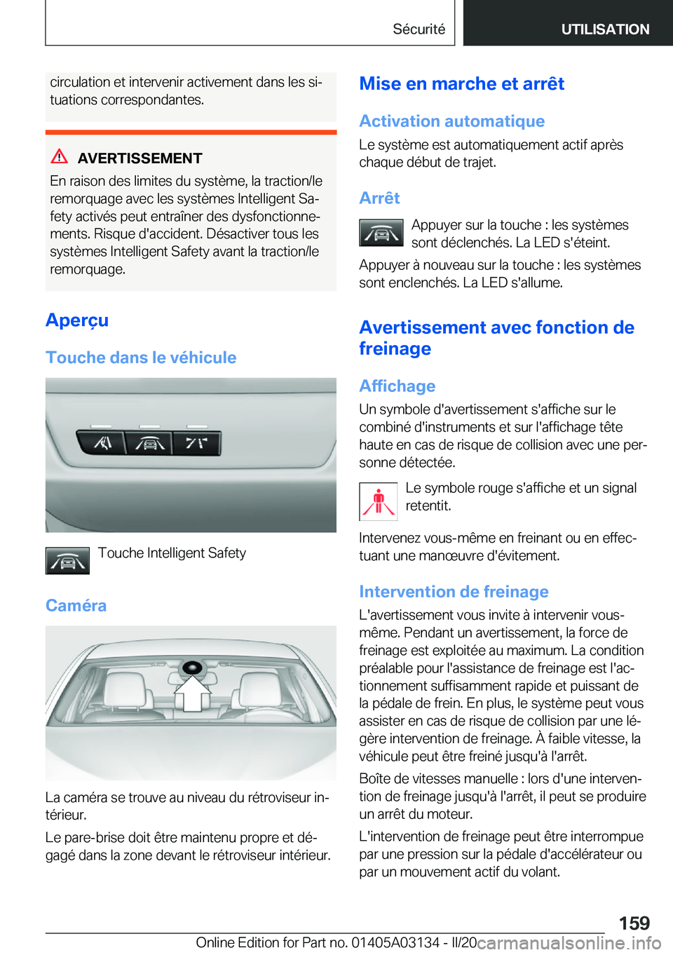 BMW M4 2020  Notices Demploi (in French) �c�i�r�c�u�l�a�t�i�o�n��e�t��i�n�t�e�r�v�e�n�i�r��a�c�t�i�v�e�m�e�n�t��d�a�n�s��l�e�s��s�ij�t�u�a�t�i�o�n�s��c�o�r�r�e�s�p�o�n�d�a�n�t�e�s�.
�A�V�E�R�T�I�S�S�E�M�E�N�T
�E�n��r�a�i�s�o�n��d�e