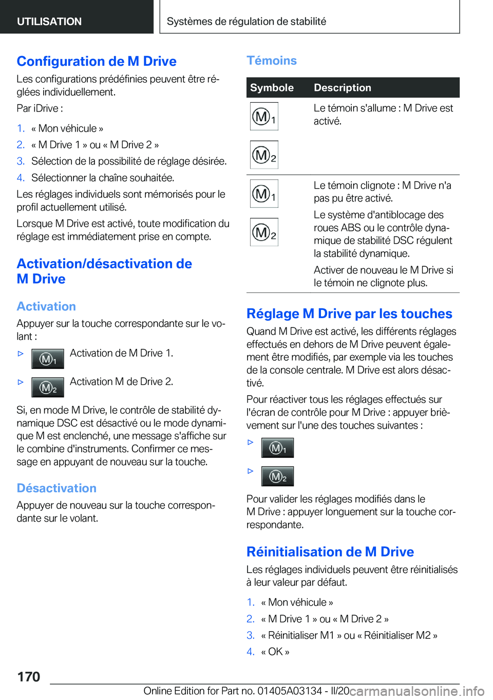 BMW M4 2020  Notices Demploi (in French) �C�o�n�f�i�g�u�r�a�t�i�o�n��d�e��M��D�r�i�v�e
�L�e�s��c�o�n�f�i�g�u�r�a�t�i�o�n�s��p�r�é�d�é�f�i�n�i�e�s��p�e�u�v�e�n�t��ê�t�r�e��r�éj
�g�l�é�e�s��i�n�d�i�v�i�d�u�e�l�l�e�m�e�n�t�.
�P�a