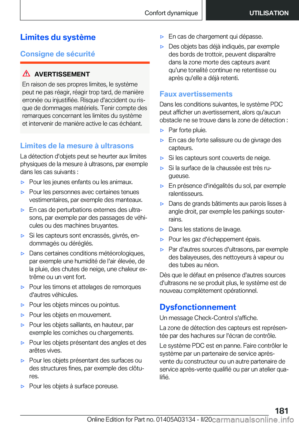 BMW M4 2020  Notices Demploi (in French) �L�i�m�i�t�e�s��d�u��s�y�s�t�è�m�e
�C�o�n�s�i�g�n�e��d�e��s�é�c�u�r�i�t�é
�A�V�E�R�T�I�S�S�E�M�E�N�T
�E�n��r�a�i�s�o�n��d�e��s�e�s��p�r�o�p�r�e�s��l�i�m�i�t�e�s�,��l�e��s�y�s�t�è�m�e
�p