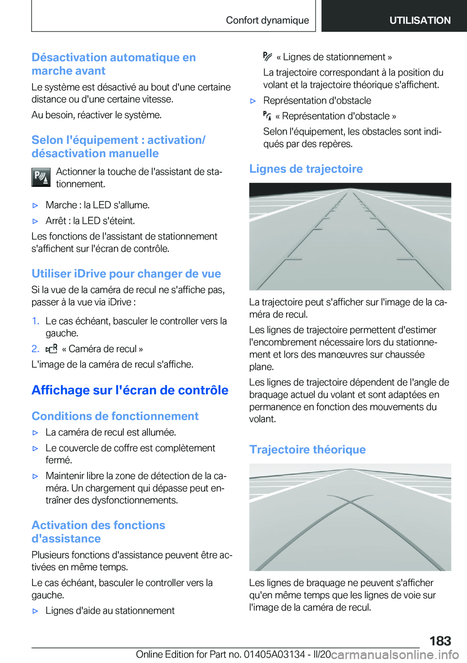 BMW M4 2020  Notices Demploi (in French) �D�é�s�a�c�t�i�v�a�t�i�o�n��a�u�t�o�m�a�t�i�q�u�e��e�n
�m�a�r�c�h�e��a�v�a�n�t
�L�e��s�y�s�t�è�m�e��e�s�t��d�é�s�a�c�t�i�v�é��a�u��b�o�u�t��d�'�u�n�e��c�e�r�t�a�i�n�e
�d�i�s�t�a�n�c�