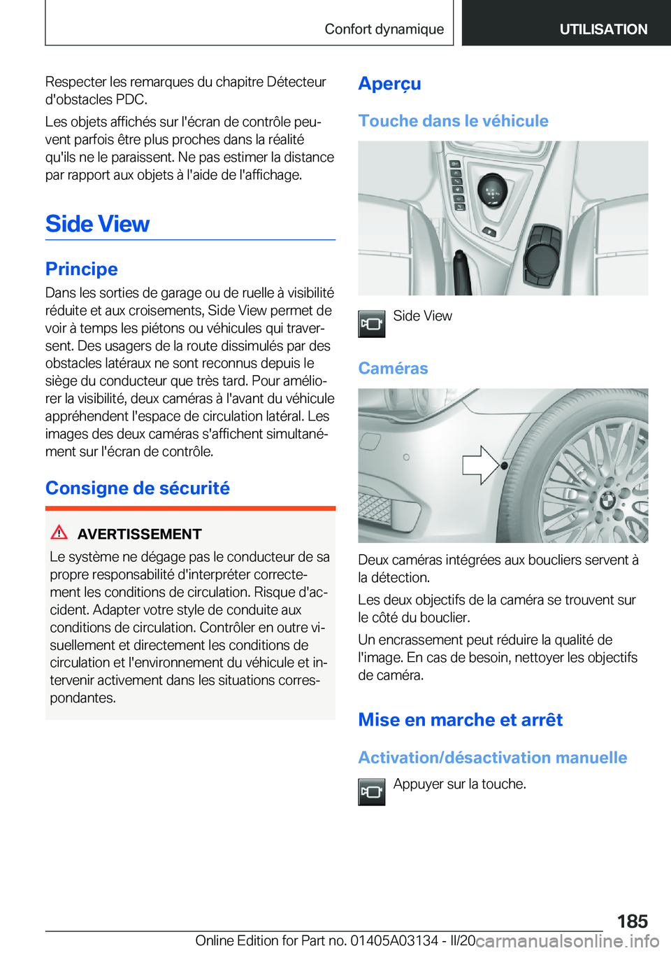 BMW M4 2020  Notices Demploi (in French) �R�e�s�p�e�c�t�e�r��l�e�s��r�e�m�a�r�q�u�e�s��d�u��c�h�a�p�i�t�r�e��D�é�t�e�c�t�e�u�r�d�'�o�b�s�t�a�c�l�e�s��P�D�C�.
�L�e�s��o�b�j�e�t�s��a�f�f�i�c�h�é�s��s�u�r��l�'�é�c�r�a�n��d