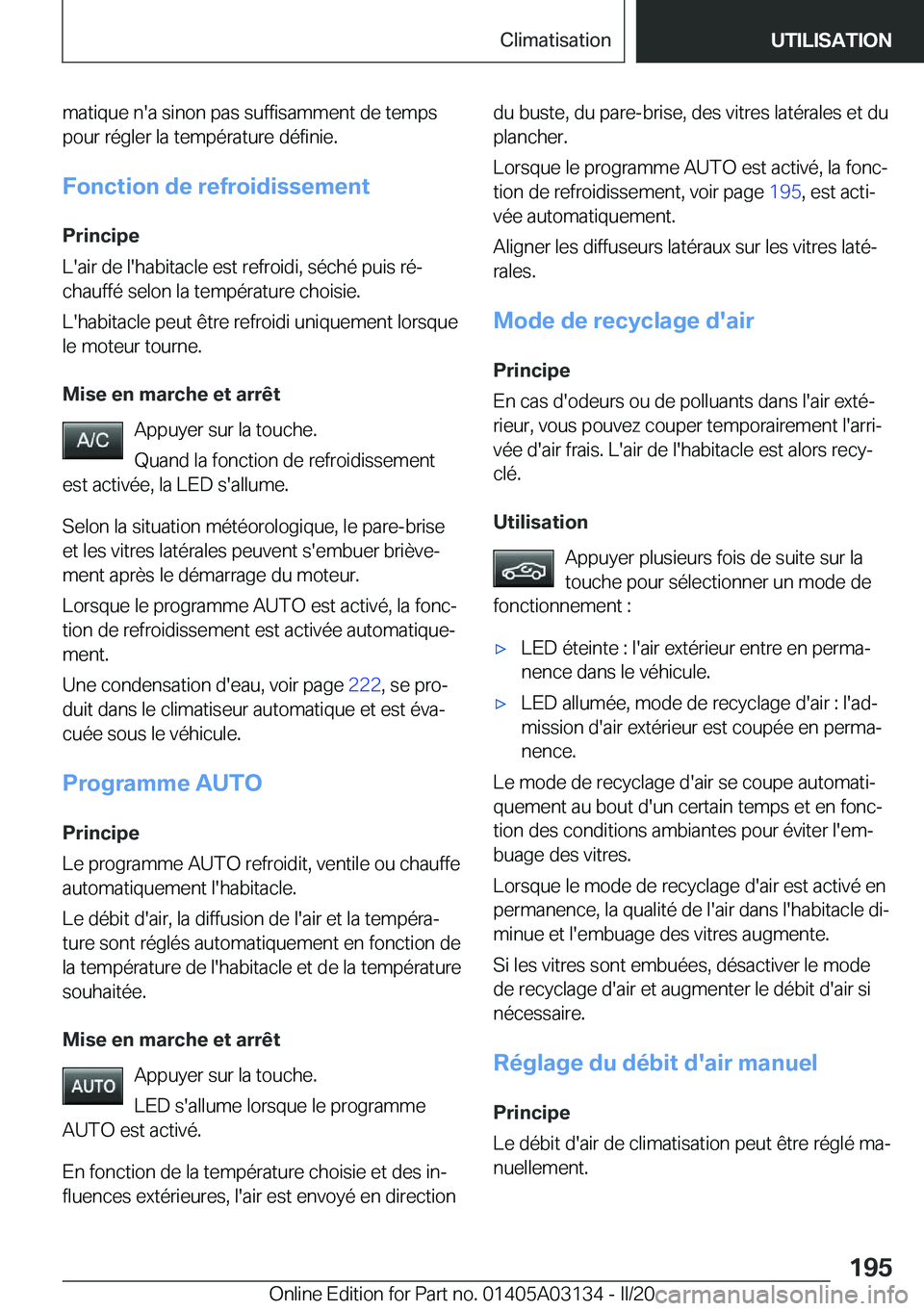 BMW M4 2020  Notices Demploi (in French) �m�a�t�i�q�u�e��n�'�a��s�i�n�o�n��p�a�s��s�u�f�f�i�s�a�m�m�e�n�t��d�e��t�e�m�p�s�p�o�u�r��r�é�g�l�e�r��l�a��t�e�m�p�é�r�a�t�u�r�e��d�é�f�i�n�i�e�.
�F�o�n�c�t�i�o�n��d�e��r�e�f�r�o�i