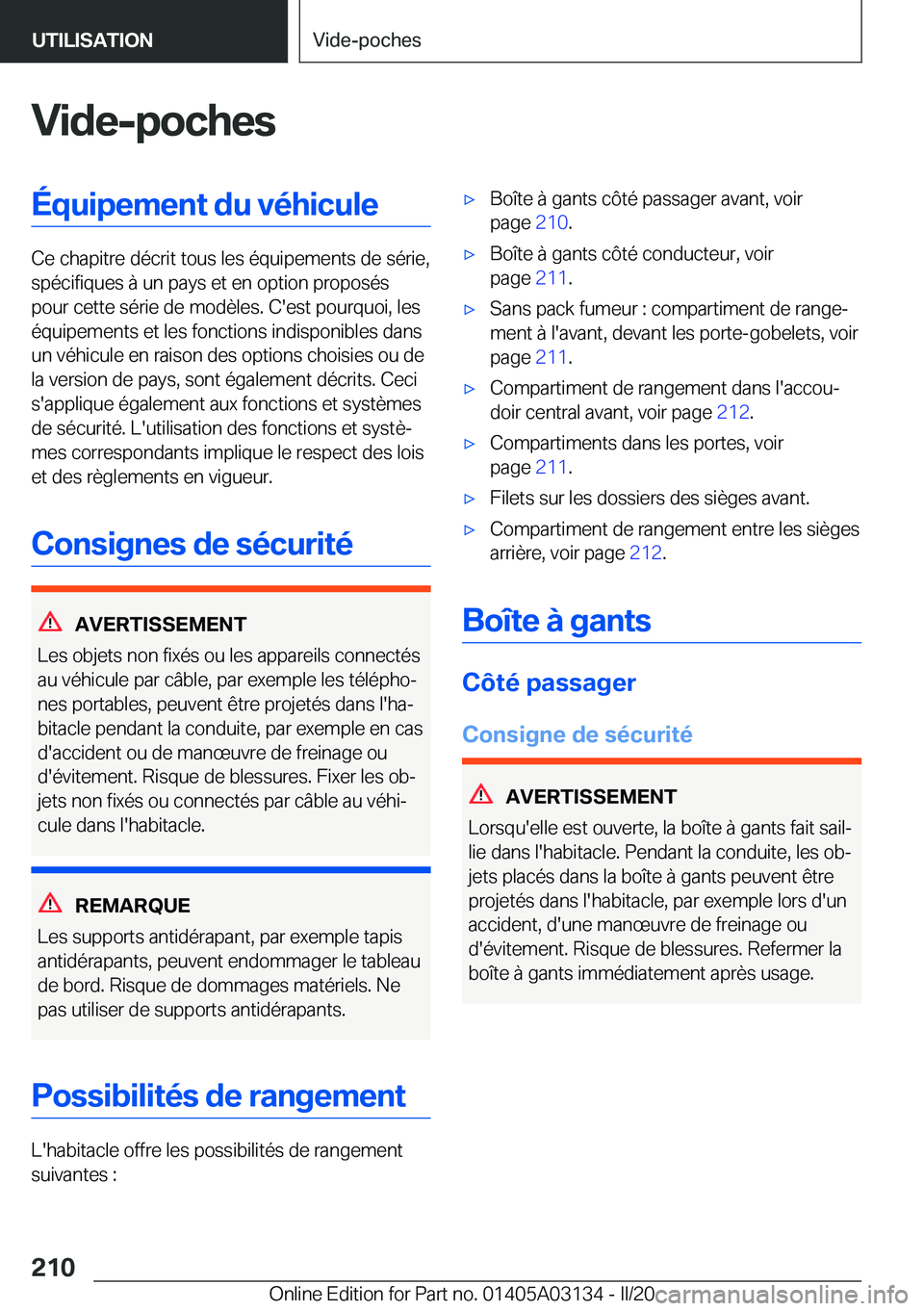 BMW M4 2020  Notices Demploi (in French) �V�i�d�e�-�p�o�c�h�e�s�É�q�u�i�p�e�m�e�n�t��d�u��v�é�h�i�c�u�l�e
�C�e��c�h�a�p�i�t�r�e��d�é�c�r�i�t��t�o�u�s��l�e�s��é�q�u�i�p�e�m�e�n�t�s��d�e��s�é�r�i�e�,�s�p�é�c�i�f�i�q�u�e�s��