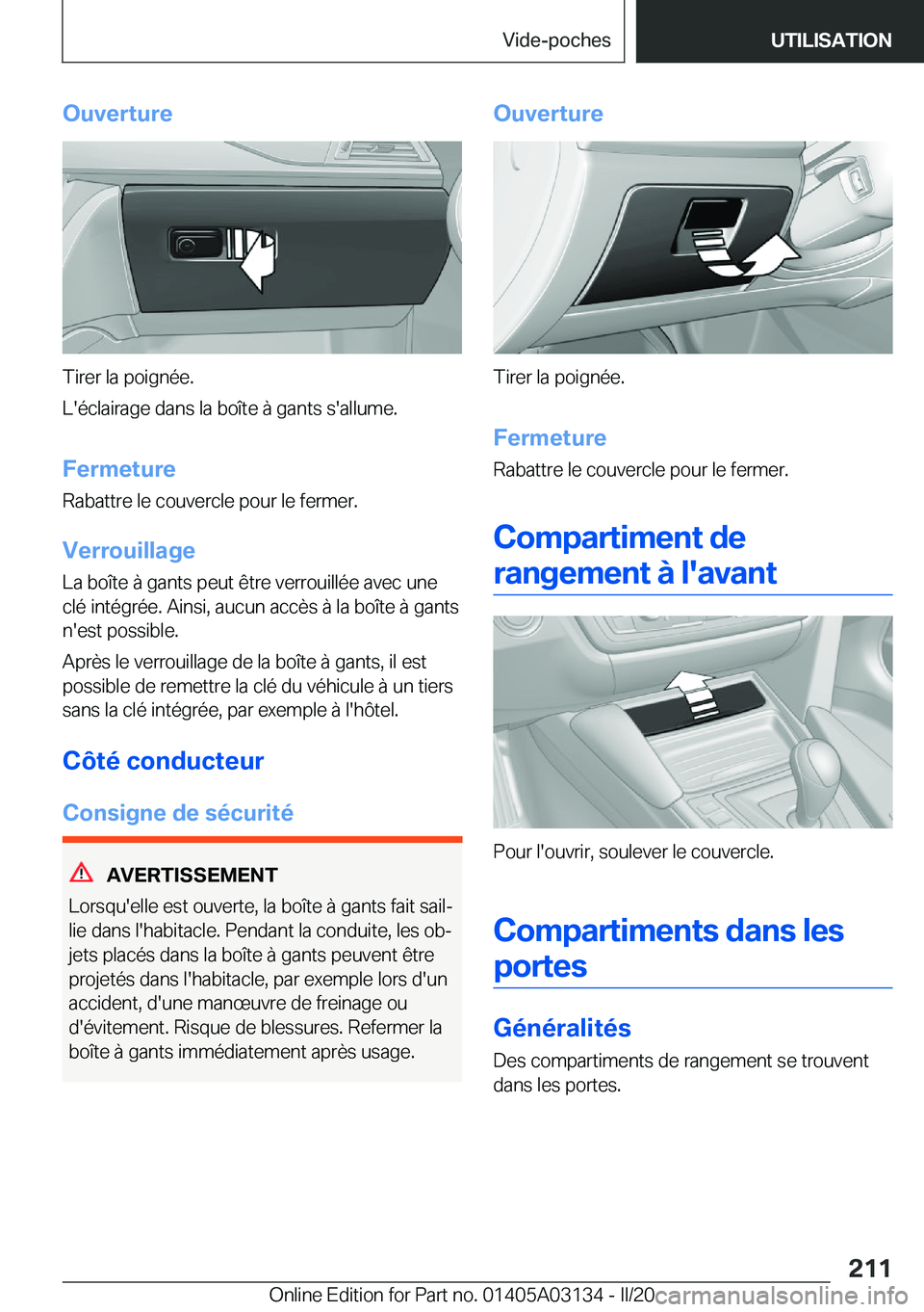 BMW M4 2020  Notices Demploi (in French) �O�u�v�e�r�t�u�r�e
�T�i�r�e�r��l�a��p�o�i�g�n�é�e�.
�L�'�é�c�l�a�i�r�a�g�e��d�a�n�s��l�a��b�o�î�t�e��