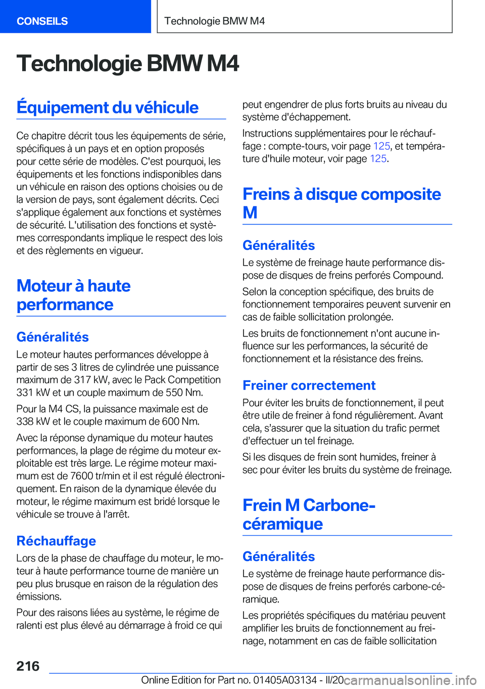 BMW M4 2020  Notices Demploi (in French) �T�e�c�h�n�o�l�o�g�i�e��B�M�W��M�4�É�q�u�i�p�e�m�e�n�t��d�u��v�é�h�i�c�u�l�e
�C�e��c�h�a�p�i�t�r�e��d�é�c�r�i�t��t�o�u�s��l�e�s��é�q�u�i�p�e�m�e�n�t�s��d�e��s�é�r�i�e�,�s�p�é�c�i�f�i�