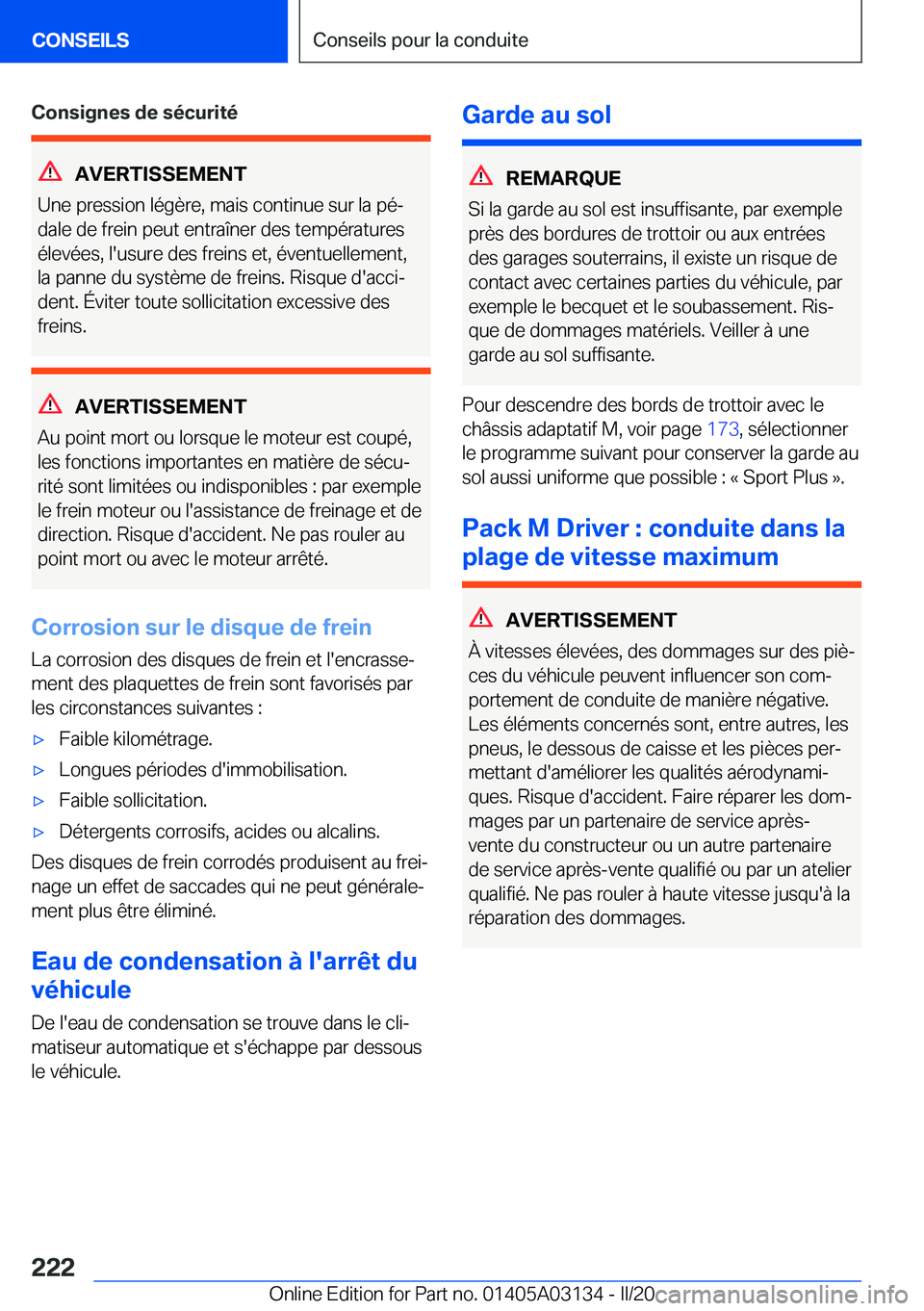 BMW M4 2020  Notices Demploi (in French) �C�o�n�s�i�g�n�e�s��d�e��s�é�c�u�r�i�t�é
�A�V�E�R�T�I�S�S�E�M�E�N�T
�U�n�e��p�r�e�s�s�i�o�n��l�é�g�è�r�e�,��m�a�i�s��c�o�n�t�i�n�u�e��s�u�r��l�a��p�éj �d�a�l�e��d�e��f�r�e�i�n��p�e�u