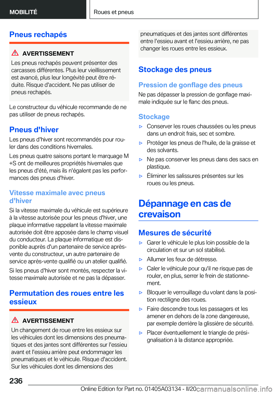 BMW M4 2020  Notices Demploi (in French) �P�n�e�u�s��r�e�c�h�a�p�é�s
�A�V�E�R�T�I�S�S�E�M�E�N�T
�L�e�s��p�n�e�u�s��r�e�c�h�a�p�é�s��p�e�u�v�e�n�t��p�r�é�s�e�n�t�e�r��d�e�s
�c�a�r�c�a�s�s�e�s��d�i�f�f�é�r�e�n�t�e�s�.��P�l�u�s��l�