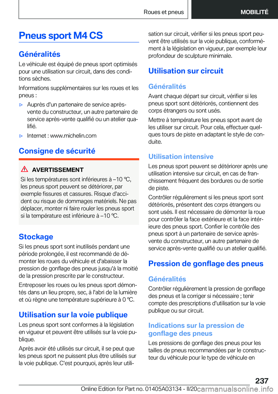 BMW M4 2020  Notices Demploi (in French) �P�n�e�u�s��s�p�o�r�t��M�4��C�S
�G�é�n�é�r�a�l�i�t�é�s�L�e��v�é�h�i�c�u�l�e��e�s�t��é�q�u�i�p�é��d�e��p�n�e�u�s��s�p�o�r�t��o�p�t�i�m�i�s�é�s
�p�o�u�r��u�n�e��u�t�i�l�i�s�a�t�i�o�n�