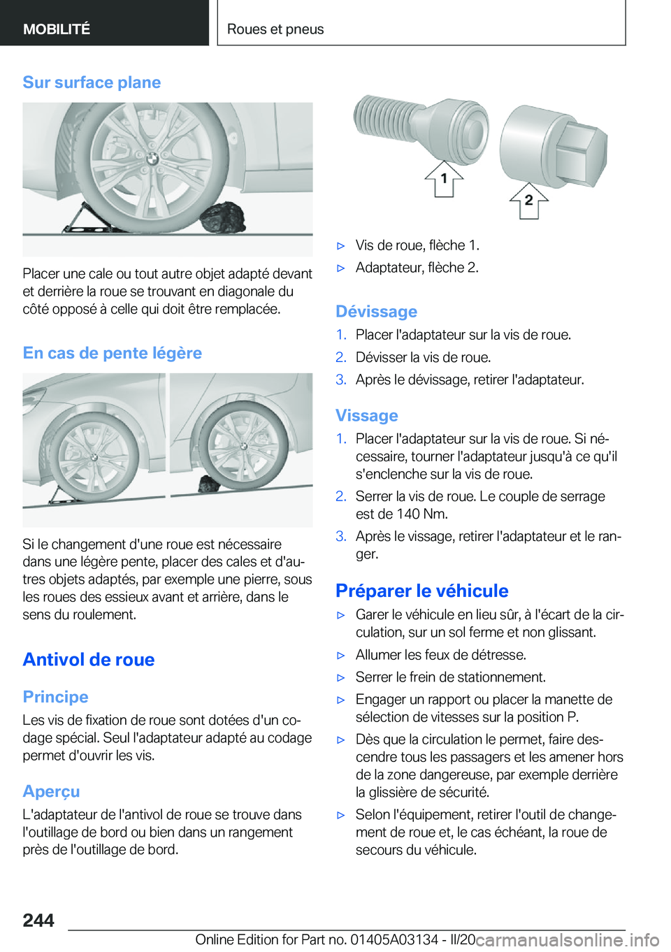 BMW M4 2020  Notices Demploi (in French) �S�u�r��s�u�r�f�a�c�e��p�l�a�n�e
�P�l�a�c�e�r��u�n�e��c�a�l�e��o�u��t�o�u�t��a�u�t�r�e��o�b�j�e�t��a�d�a�p�t�é��d�e�v�a�n�t
�e�t��d�e�r�r�i�è�r�e��l�a��r�o�u�e��s�e��t�r�o�u�v�a�n�t�