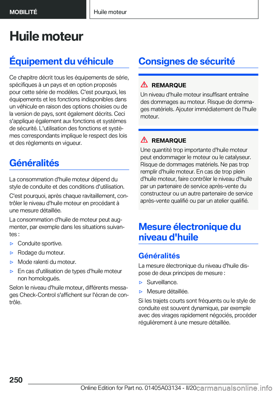 BMW M4 2020  Notices Demploi (in French) �H�u�i�l�e��m�o�t�e�u�r�É�q�u�i�p�e�m�e�n�t��d�u��v�é�h�i�c�u�l�e
�C�e��c�h�a�p�i�t�r�e��d�é�c�r�i�t��t�o�u�s��l�e�s��é�q�u�i�p�e�m�e�n�t�s��d�e��s�é�r�i�e�,�s�p�é�c�i�f�i�q�u�e�s��